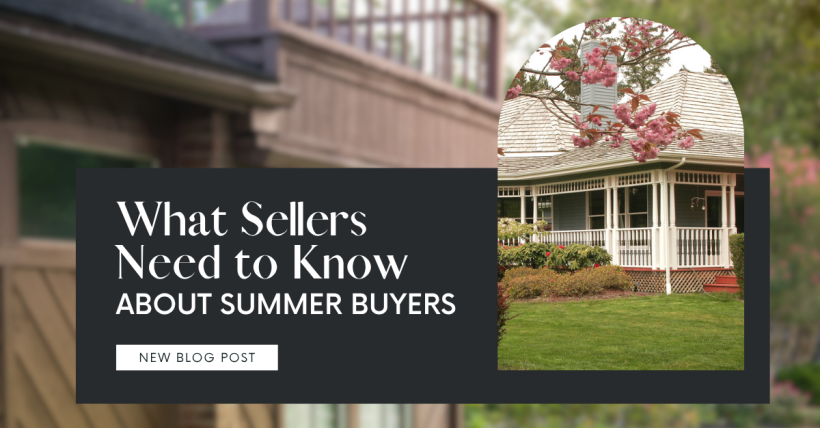 What Sellers Need to Know About Summer Buyers